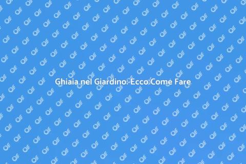 Stendere Ghiaia: Guida al Giardino