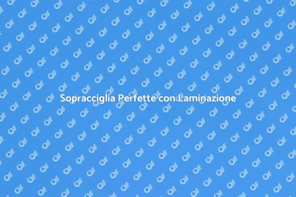 Il Segreto delle Sopracciglia Perfette