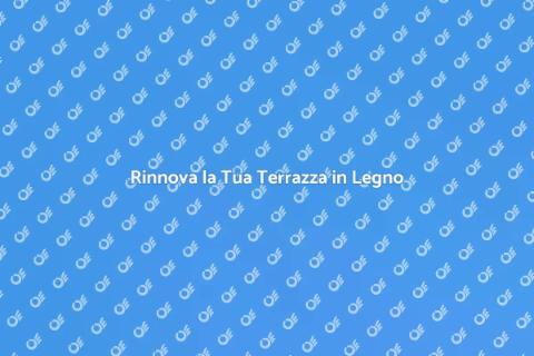 Ristrutturare Pavimentazione in Legno