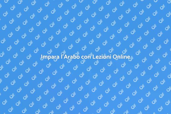 Apprendi l'Arabo con Facilità Online