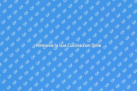Trasforma la tua Cucina con Stile