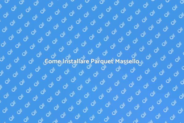 Installazione Parquet Massello: Ecco Come