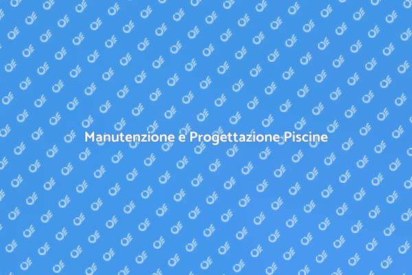 Servizi Completi per Piscine