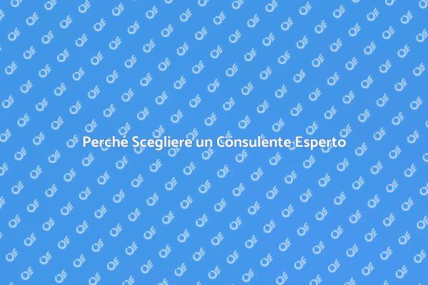 Il Vantaggio di un Consulente Esperto