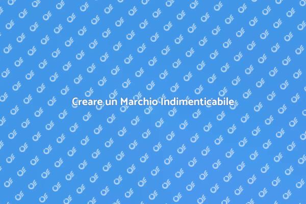Costruisci una Brand Identity Unica