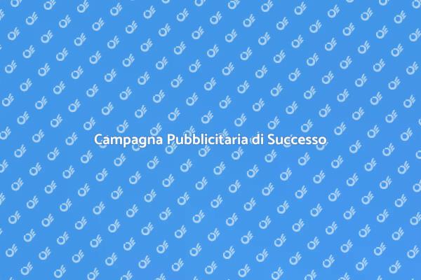 Creare una Campagna Pubblicitaria Efficace