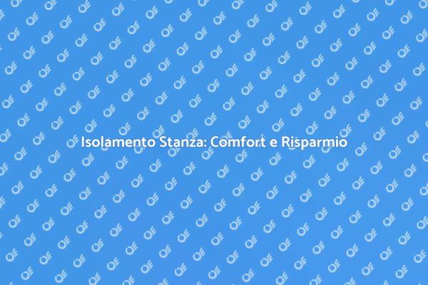 Come Isolare una Stanza Efficacemente