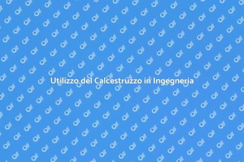 Calcestruzzo per Ingegneria Civile