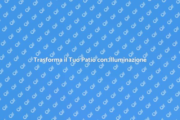 Rendi Magico il Tuo Patio di Sera