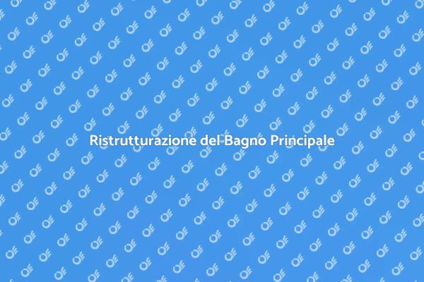 Guida al Restauro del Bagno Principale