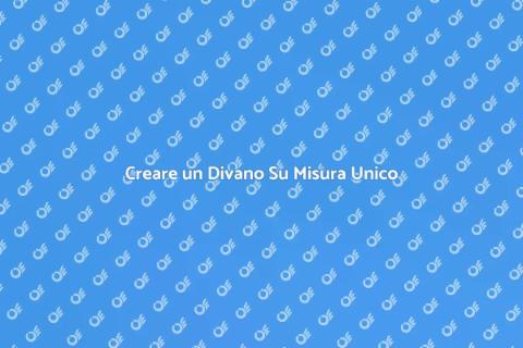 Divano Su Misura: Comfort e Design
