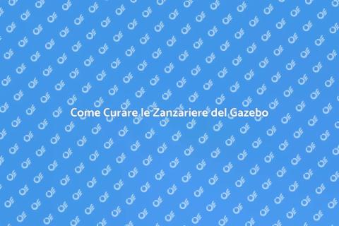 Manutenzione Zanzariere Gazebo: Guida