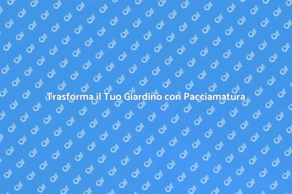 Pacciamatura: il Tuo Giardino Rinasce