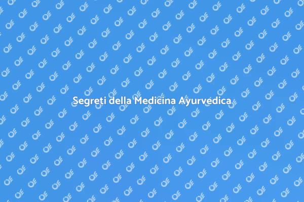 Guida alla Medicina Ayurvedica