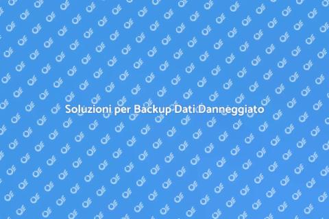 Recupero Dati da Backup Danneggiato