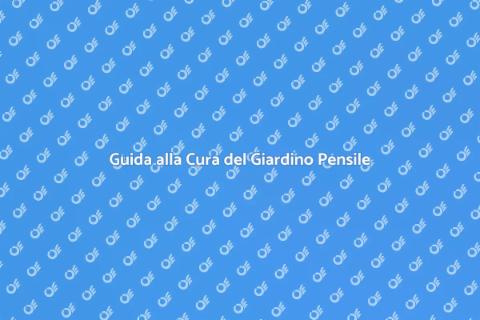 Curare un Giardino Pensile