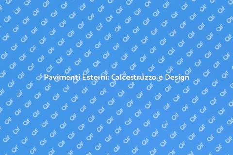 Design Pavimenti Esterni in Calcestruzzo