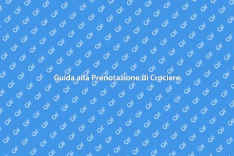 Prenotare un Pacchetto Crociera