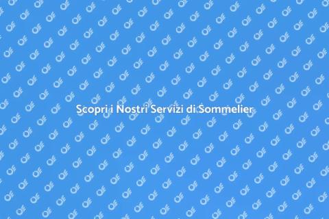 Servizi Sommelier per Vini Unici