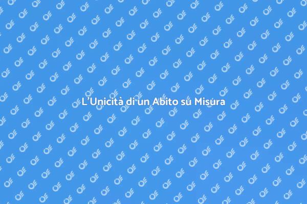 L'Essenza di un Abito Unico