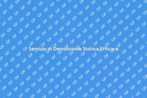 Demolizione Struttura Storica: Guida