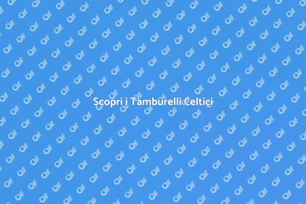 Tamburelli Celtici: Magia Sonora