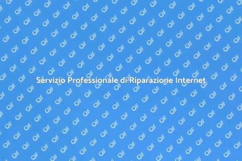 Riparazione Internet: Servizio Efficiente