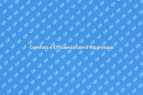Ripartitore di Calore: Comfort Domestico