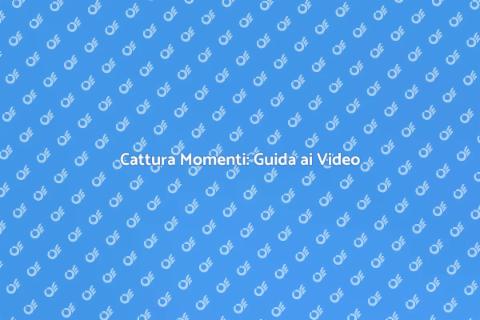 Girare Video: Cattura Momenti Unici