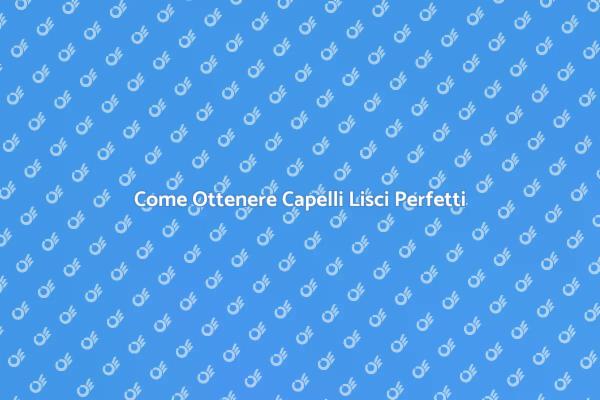Lissaggio: Trasforma i Tuoi Capelli