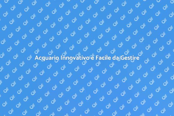 Acquario Automatico per Appassionati