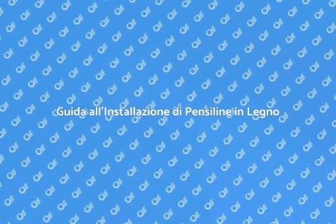 Installare Pensilina in Legno su Misura
