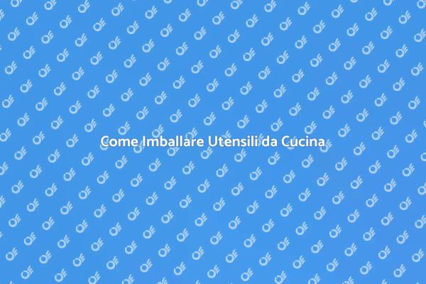 Tecniche di Imballaggio per Utensili