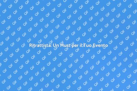 Ritrattista per il Tuo Evento Speciale