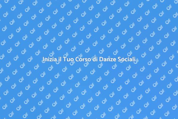 Unisciti al Corso di Danze Sociali