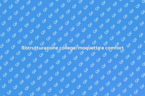 Ristrutturare un college con moquette