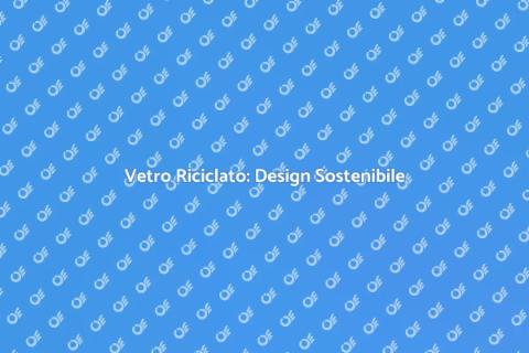 Piani di Lavoro in Vetro Riciclato