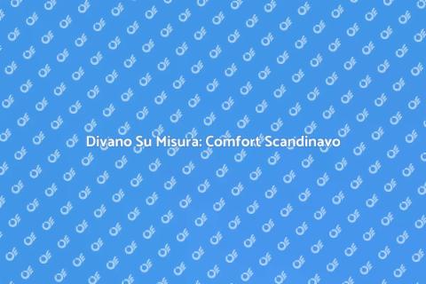 Divano Su Misura Design Scandinavo