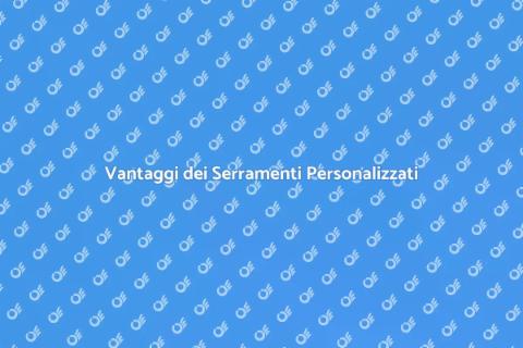 Sostituzione Serramenti Personalizzati