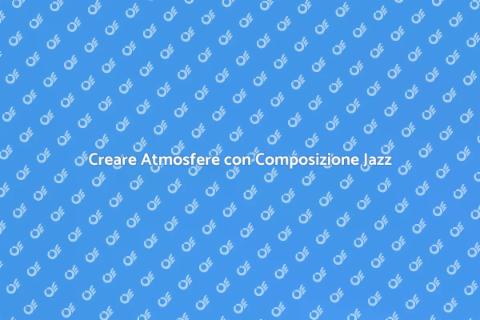 Servizio di Composizione Jazz Professionale