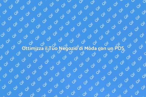 Sistema POS per Negozio di Moda