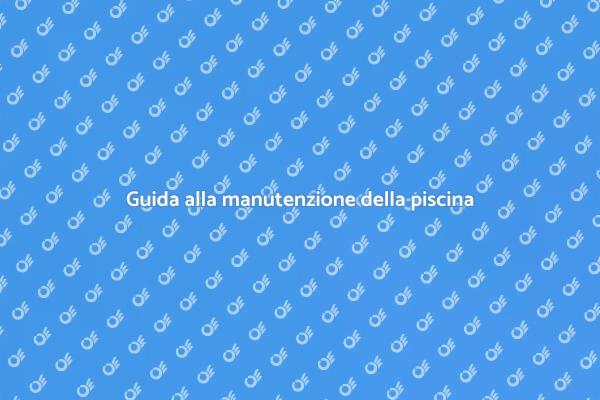 Come curare la tua piscina in estate
