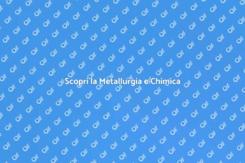 Corso di Metallurgia e Chimica