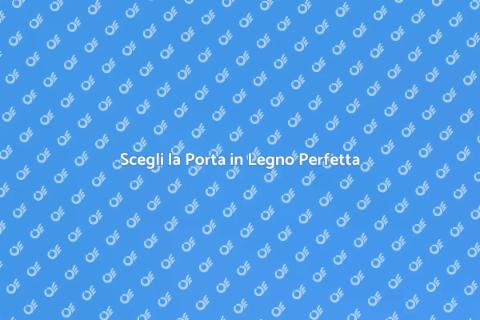 Porta in Legno Moderna: Stile e Design