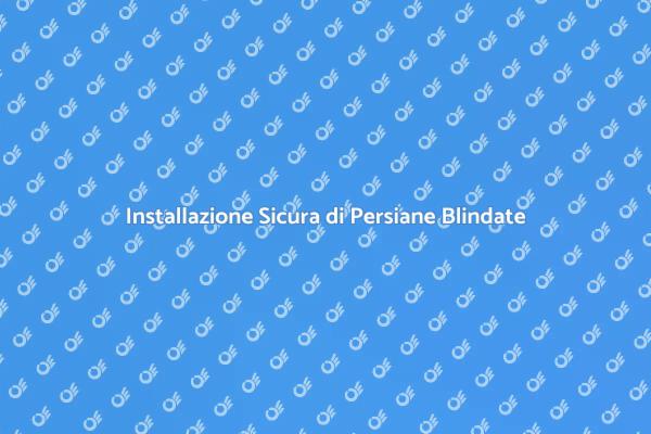 Sicurezza con Persiane Blindate in PVC