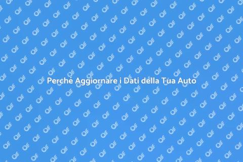 Aggiornamento Dati Auto: Servizio Essenziale