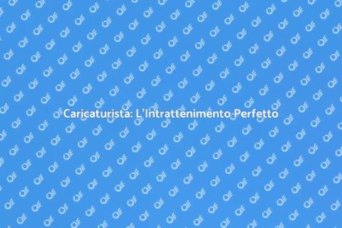Prenota un Caricaturista per il Tuo Evento