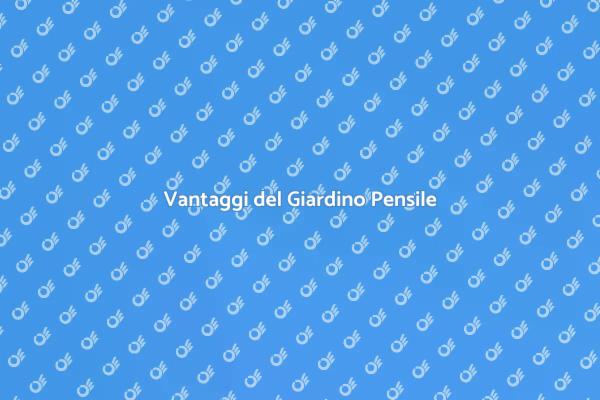 Come Mantenere un Giardino Pensile