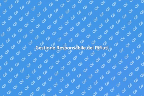 Rifiuti Contaminati: Come Gestirli