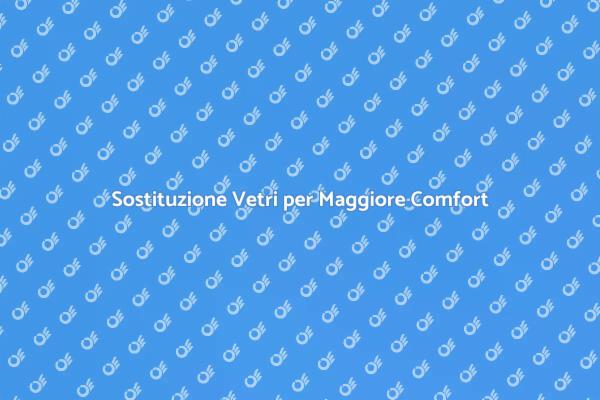 Rinnova le tue Finestre con Nuovi Vetri